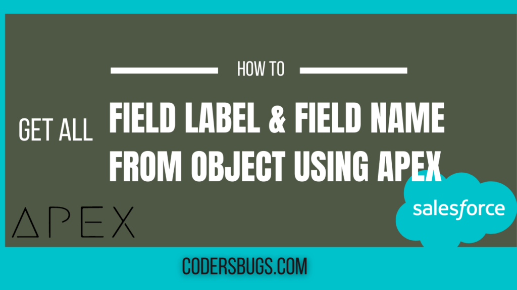 how-to-get-all-field-label-or-field-name-from-object-using-apex