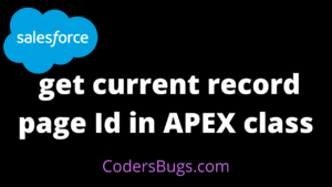 Read more about the article How to get current record page Id in APEX class